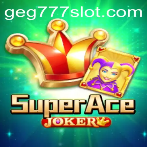 Discovering SuperAceJoker: The Ultimate Gaming Experience at geg777.com