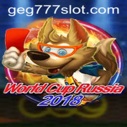 Exploring the Features of WorldCupRussia2018 and the Influence of geg777.com